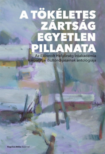 A tkletes zrtsg egyetlen pillanata