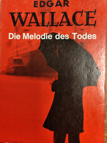 Edgar Wallace - Die Melodie des Todes