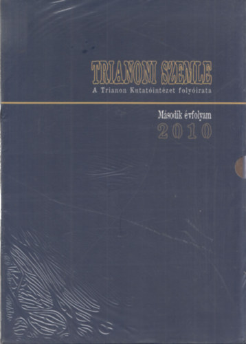 Trianoni szemle (A Trianon Kutatintzet folyirata) - msodik vfolyam 2010 (ngy lapszm)