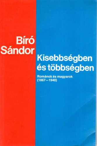 Kisebbsgben s tbbsgben (romnok s magyarok 1867-1940)