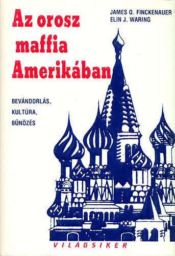 Az orosz maffia Amerikban