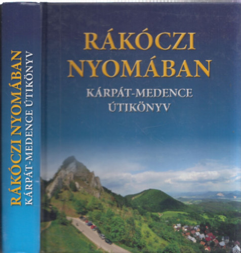 Rkczi nyomban - Krpt-medence tiknyv