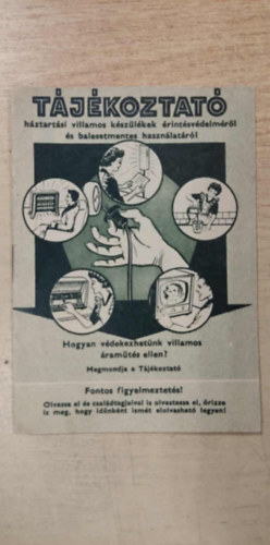 T�j�koztat� h�ztart�si villamos k�sz�l�kek �rint�sv�delm�r�l �s balesetmentes haszn�lat�r�l