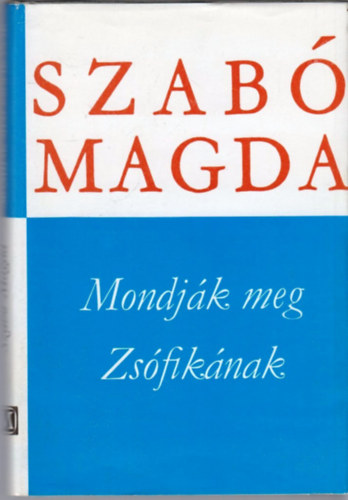 Mondj�k meg Zs�fik�nak