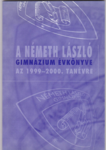 A Nmeth Lszl Gimnzium vknyve az 1999-2000. tanvre