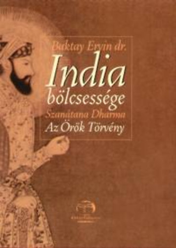 Dr. Baktay Ervin - India blcsessge-A hindu vilgszemllet ismertetse