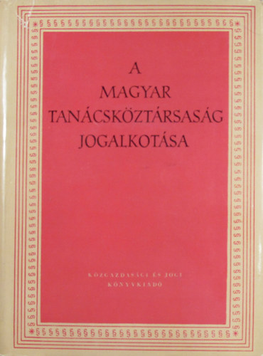 A Magyar Tancskztrsasg jogalkotsa