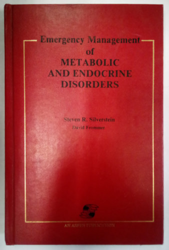 Steven R. Silverstein - Emergency Management of Metabolic and Endocrine Disorders