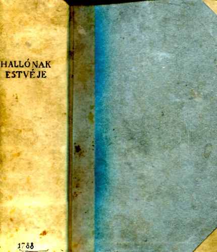 Hallónak bóldog estvéje I-II egybekötve