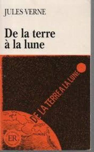 Verne Gyula - De La Terre  La Lune (Easy Readers "C")