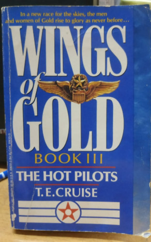 Wings of Gold: Book III. - The Hot Pilots