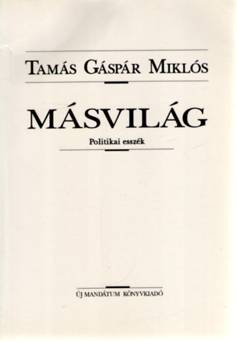 M�svil�g (Politikai essz�k)