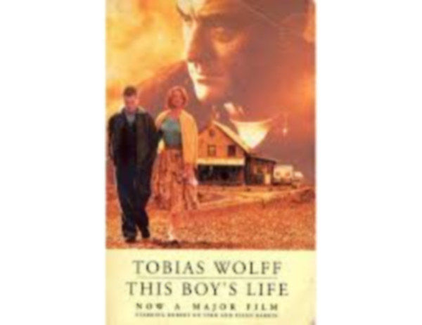 Tobias Wolff - This Boy's Life
