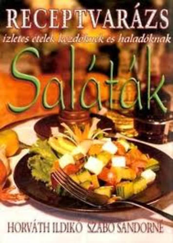 Horvth Ildik; Szab Sndorn - Saltk - Receptvarzs