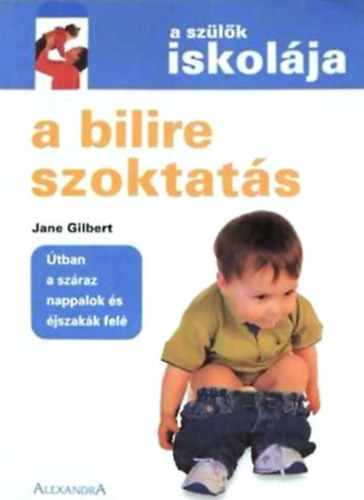 A bilire szoktat�s (A sz�l�k iskol�ja)