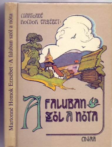 A faluban szl a nta (Balogh Pter illusztrciival)