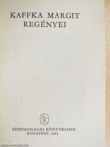 Kaffka Margit - Kaffka Margit regnyei
