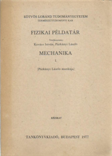 Fizikai pldatr - Mechanika I.