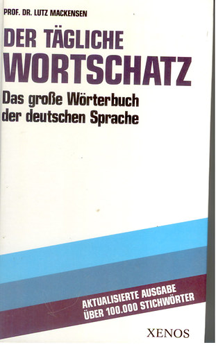 Der Tgliche Wortschatz - Das groe Wrterbuch der deutschen Sprache