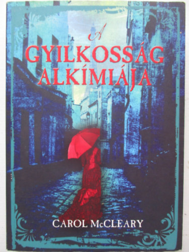 A gyilkossg alkmija