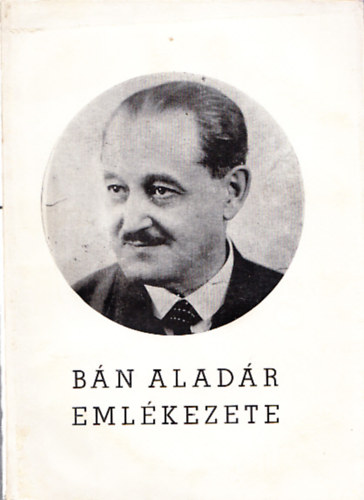 Bn Aladr emlkezete 1871-1971