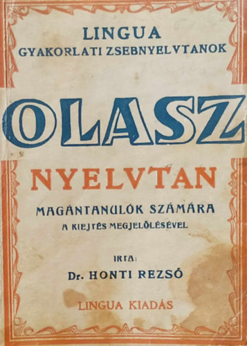 Olasz nyelvtan - Magntanulk szmra - A kiejts megjellsvel