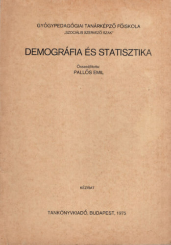 Demogrfia s statisztika - Gygypedaggiai Tanrkpz Fiskola Szocilis Szervez Szak 1975