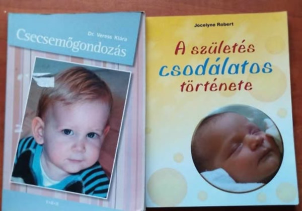 2db Baba knyv:A szlets csodlatos trtnete+Csecsemgondozs