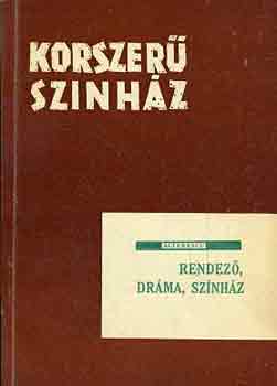 Simion Alterescu - Rendez�, dr�ma, sz�nh�z (Korszer� sz�nh�z)