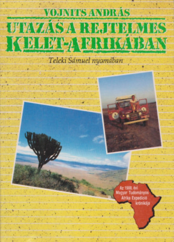Utaz�s a rejtelmes Kelet-Afrik�ban