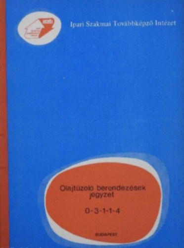 Olajtzel berendezsek jegyzet 0-3-1-1-4