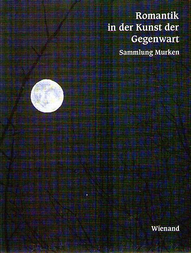 Romantik in der Kunst der Gegenwart