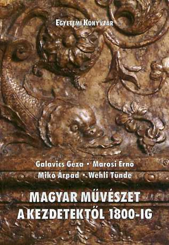 Magyar mvszet a kezdetektl 1800-ig