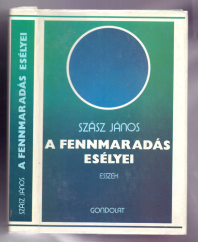 A fennmarads eslyei (Esszk)