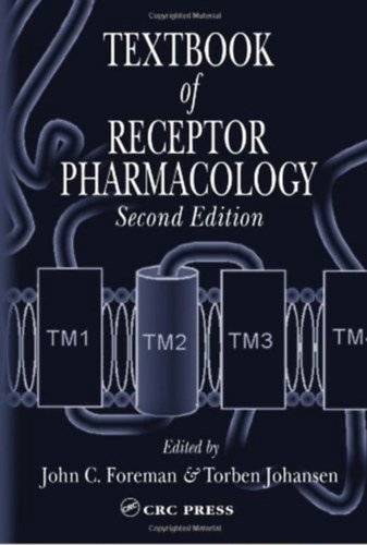 Torben Johansen  (szerk.) John C. Foreman (szerk.) - Textbook of Receptor Pharmacology