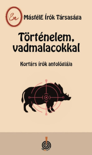 Trtnelem, vadmalacokkal