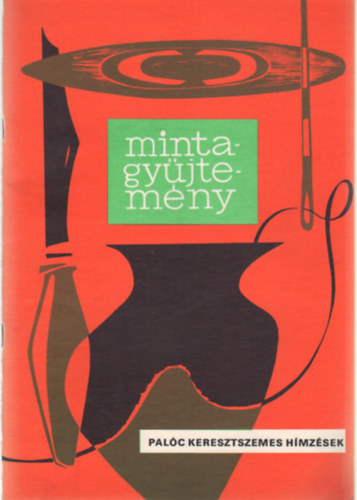 Dietz Vilma Daj�szin� - Mintagy�jtem�ny: Pal�c keresztszemes h�mz�sek