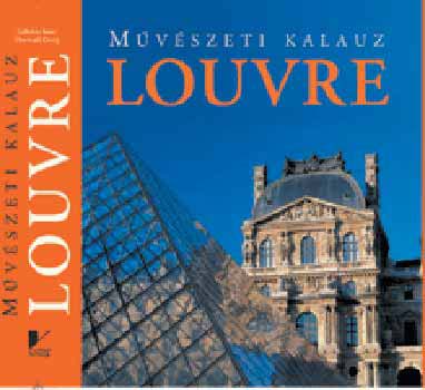 Louvre - Mvszeti kalauz