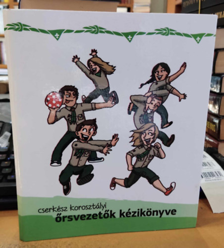 Cserksz korosztlyi rsvezetk kziknyve (kapcsos mappa formtum)