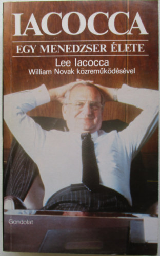 Iacocca - Egy menedzser �lete