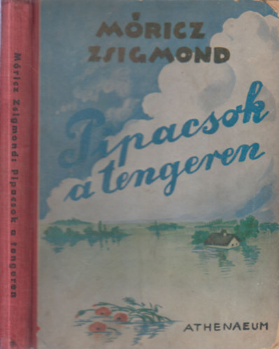 Pipacsok a tengeren (I. kiads)- Szigethy Istvn rajzaival