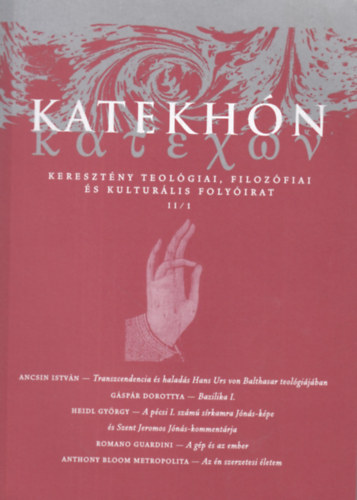Katekh�n (Kereszt�ny teol�giai, filoz�fiai �s kultur�lis foly�irat - II/1)