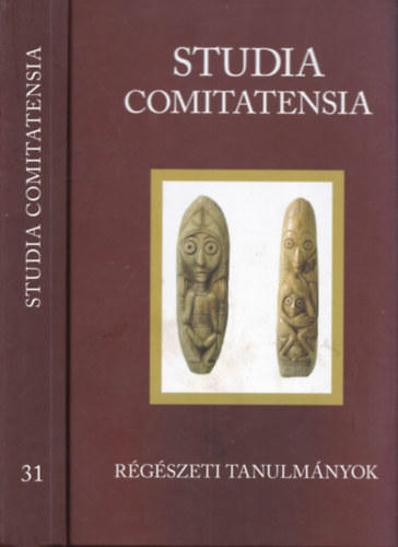 R�g�szeti tanulm�nyok - Studia Comitatensia 31.