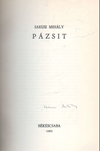 Sarusi Mihly - Pzsit 200/250 szmozott pldny.
