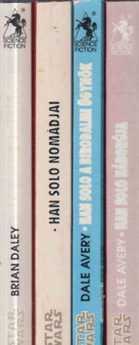 4 db. Star Wars k�nyv: Han Solo k�ldet�se + Han Solo nom�djai + Han Solo a birodalmi �gyn�k + Han Solo h�bor�ja