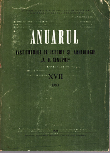 Annuarul Institutului de Istorie si Arheologia XVII 1980 (rom�n nyelv�)