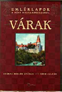 V�rak - Eml�klapok a r�gi Magyarorsz�gr�l