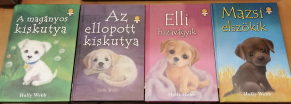 4 db Holly Webb: A magnyos kiskutya + Az ellopott kiskutya + Elli hazavgyik + Mazsi elszkik