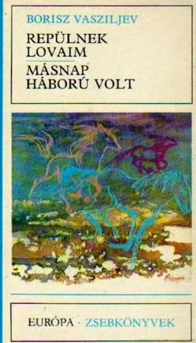 Replnek lovaim,Msnap hbor volt