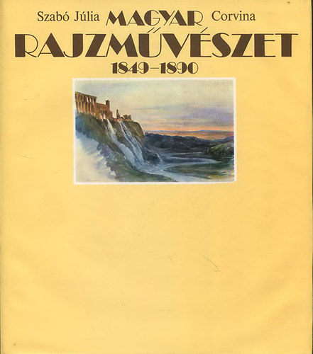 Magyar rajzmvszet 1849-1890; Magyar rajzmvszet 1890-1919 (Kt knyv)